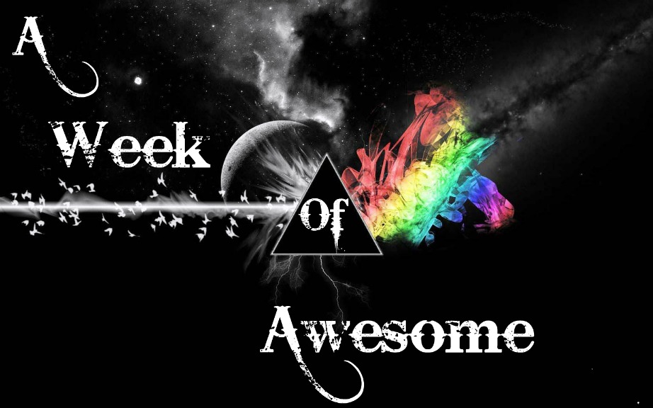 A Week of Awesome