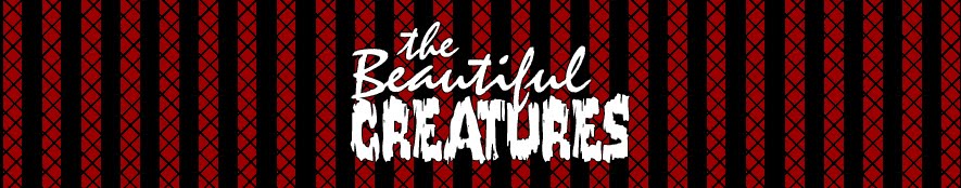 The Beautiful Creatures