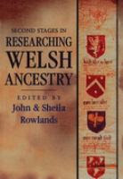 Second Stages in researching Welsh Ancestry