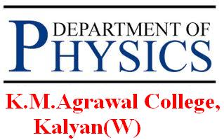 Physics DepartmentK.M.Agrawal College