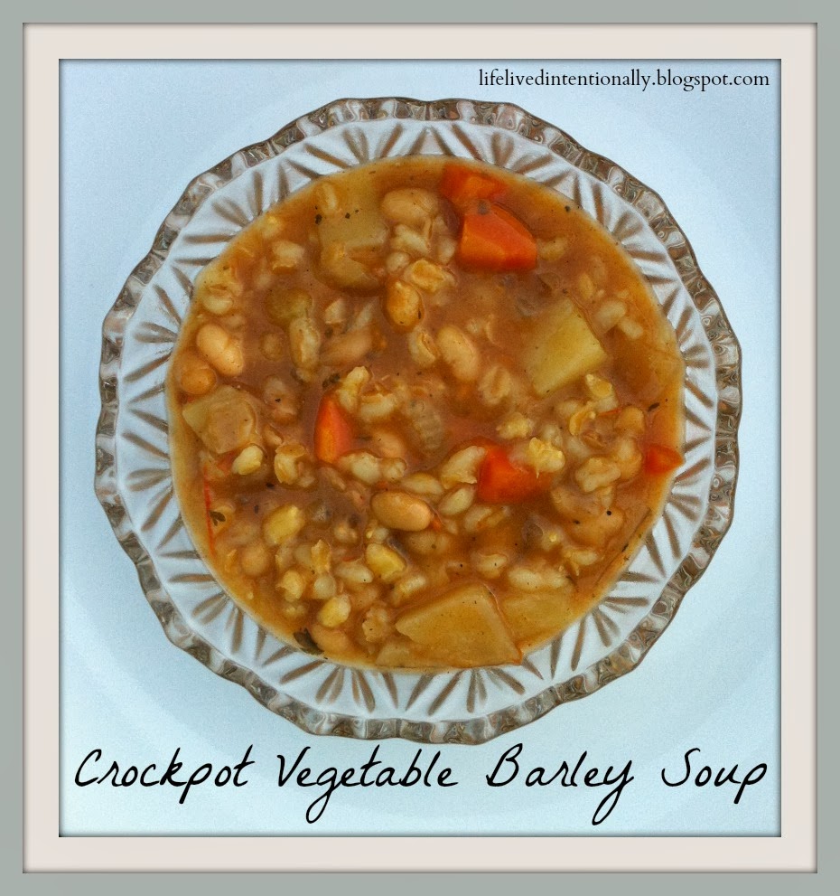 Life Lived Intentionally Crockpot Vegetable Barley Soup