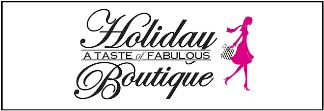 Holiday Boutique, A Taste of Fabulous