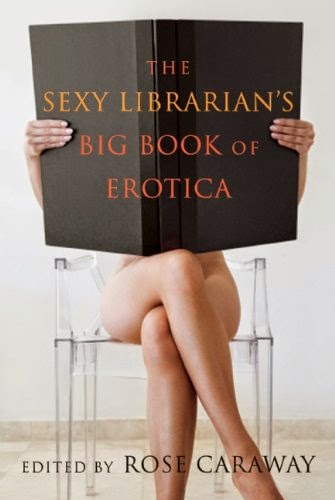 The Sexy Librarian's Big Book of Erotica