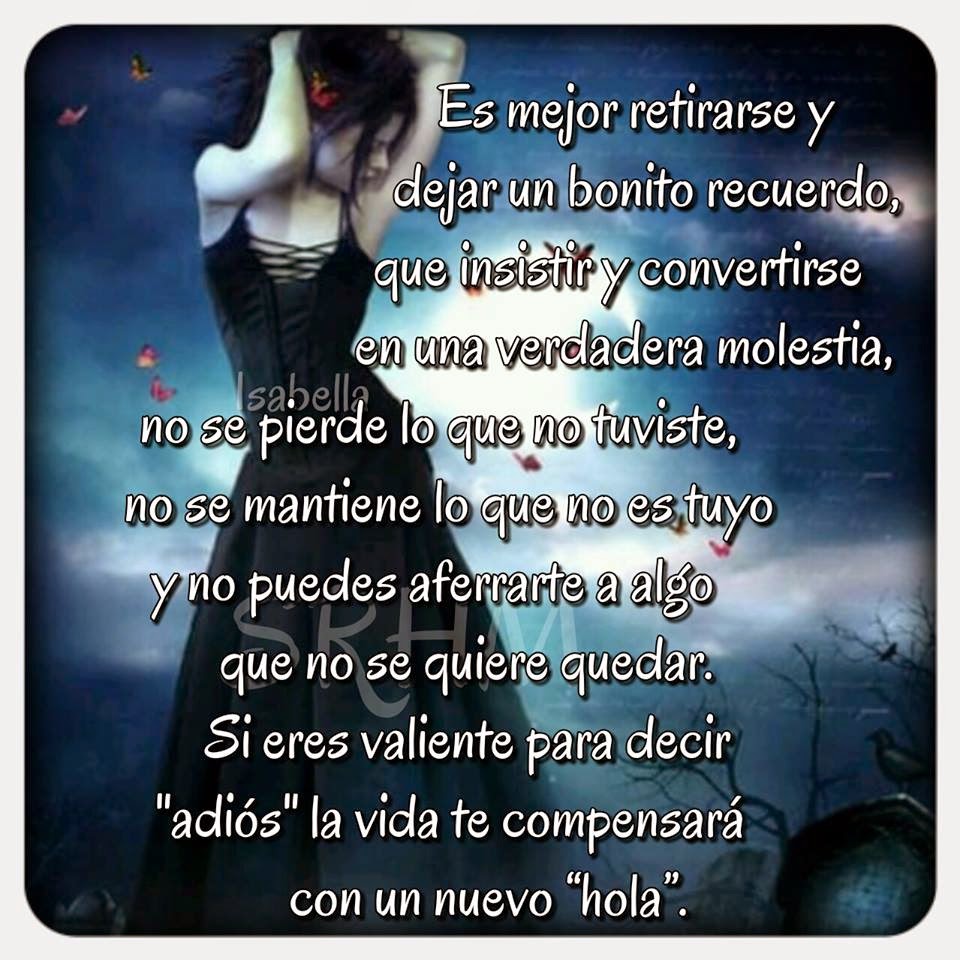 Es Mejor Dejar De Insistir Y Dejar Un Bonito Recuerdo FRASES PARA TI: Es mejor retirarse...