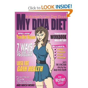 My Diva Diet: A Woman's Last Diet Book