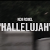 Music Video: Ken Rebel (@KENREB3L) "Hallelujah"