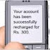 தினமும் 300 ரூபாய்வரை மொபைலில் இலவசமாக Recharge செய்துக் கொள்ளலாம்.