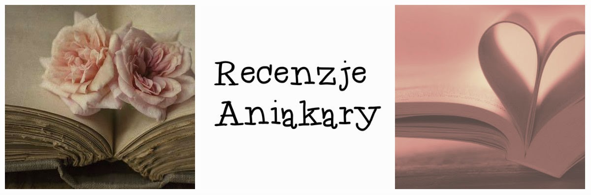Recenzje Aniakary