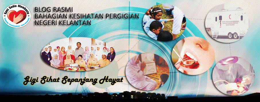 Blog Rasmi Bahagian Kesihatan Pergigian Negeri Kelantan
