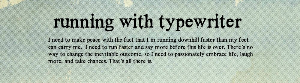 running with typewriter