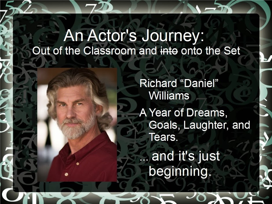 An Actor's Journey: Out of the Classroom and Onto the Set - Richard "Daniel" Williams