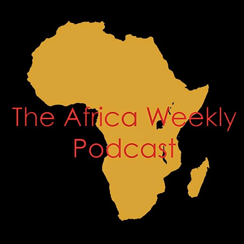 The Africa Weekly Podcast 