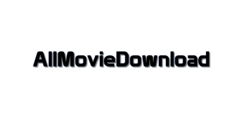 AllMovieDownload | All Movie Download | Download Bollywood, Hollywood Movies