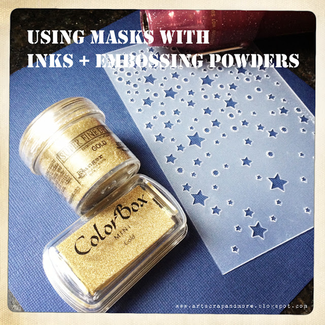 art scrap & more ★ TUTORIAL Using inks + embossing powder with Masks