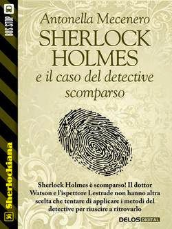 Sherlock Holmes e il caso del detective scomparso