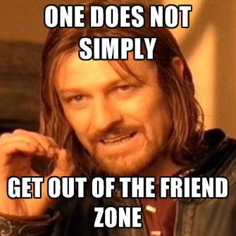 one-does-not-simply-get-out-of-the-friend-zone.jpg