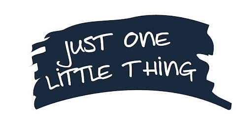 Just One Little Thing