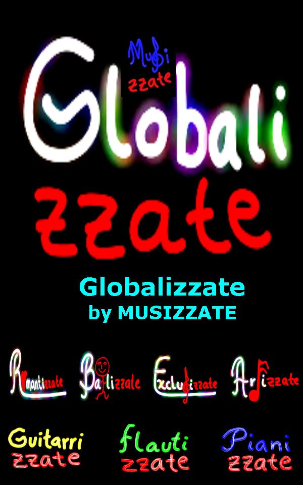 Welcome Globalizzate by MUSIZZATE