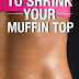 9 Moves To Shrink Muffin Top