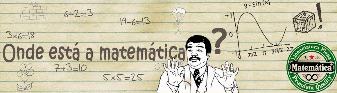 Onde está a matemática?