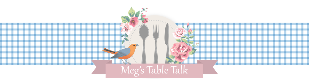 Meg's Table Talk