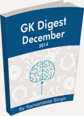 GK Digest December 2014 - Download Now