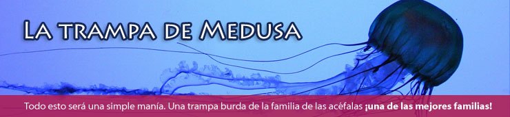 La trampa de Medusa