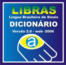 LIBRAS Dicionário da Lingua Brasilira de Sinais