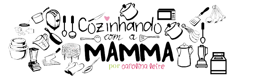 Cozinhando com a mamma!