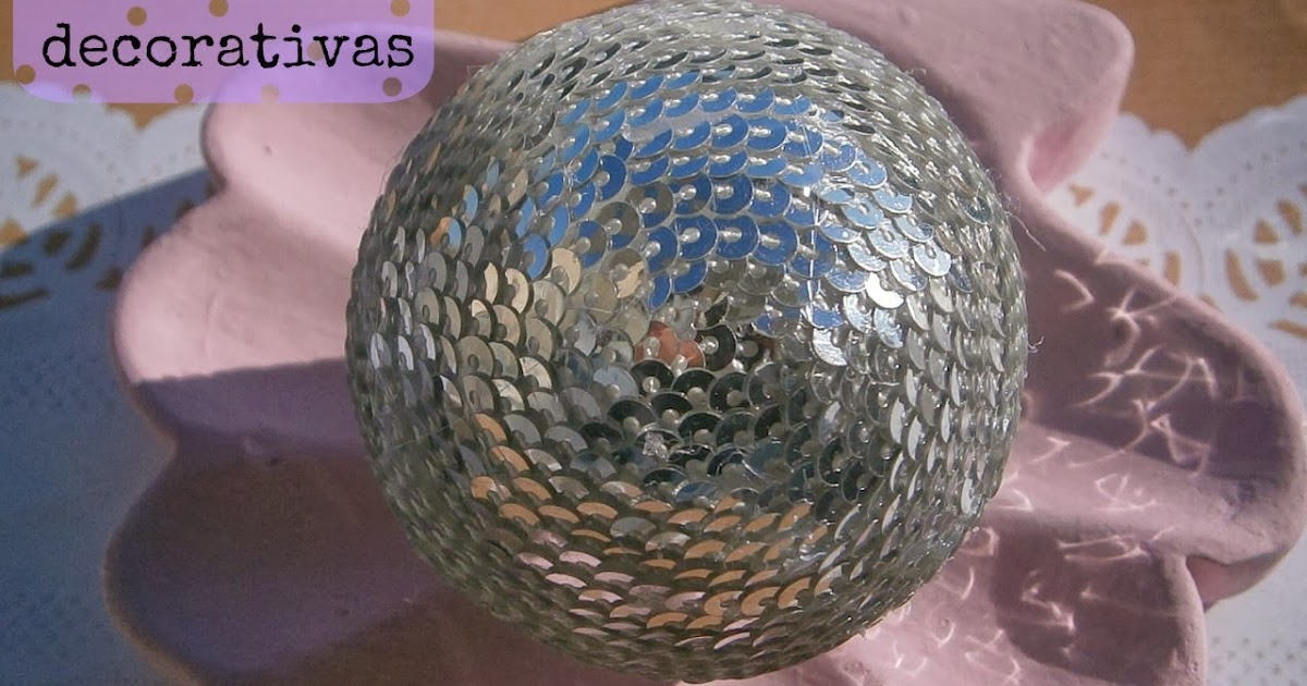 El Baúl de la Mary ♥: DIY: Bolas decorativas