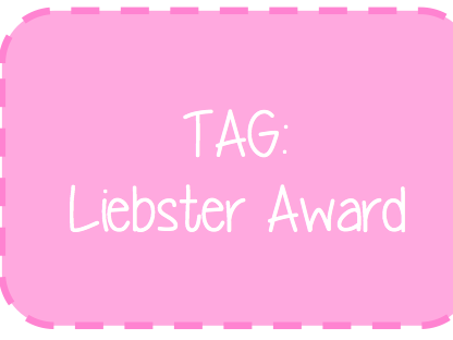 TAG/ Liebster award