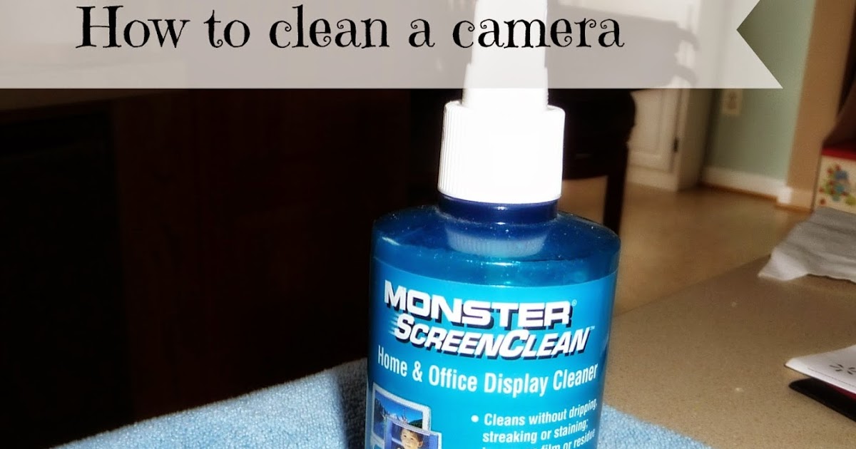 How to clean a camera Gigglebox Tells it Like it is
