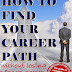 How to Find Your Career Path without Losing Your Mind - Free Kindle Non-Fiction