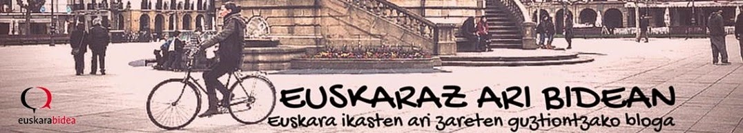 Euskaraz ari bidean