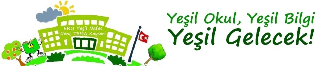 Yeşil Okul, Yeşil Bilgi, Yeşil Gelecek!