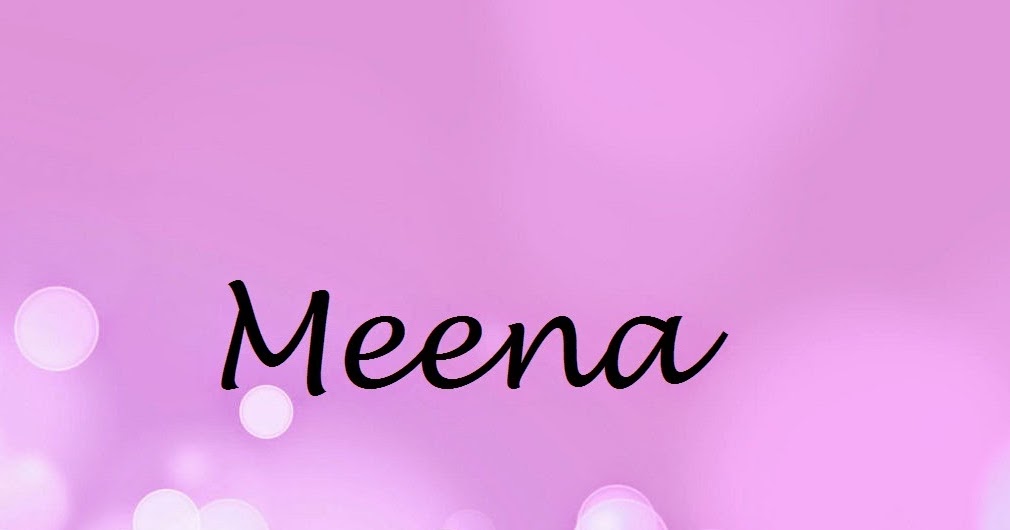 Meena Name Wallpapers Meena ~ Name Wallpaper Urdu Name Meaning Name Images  Logo Signature