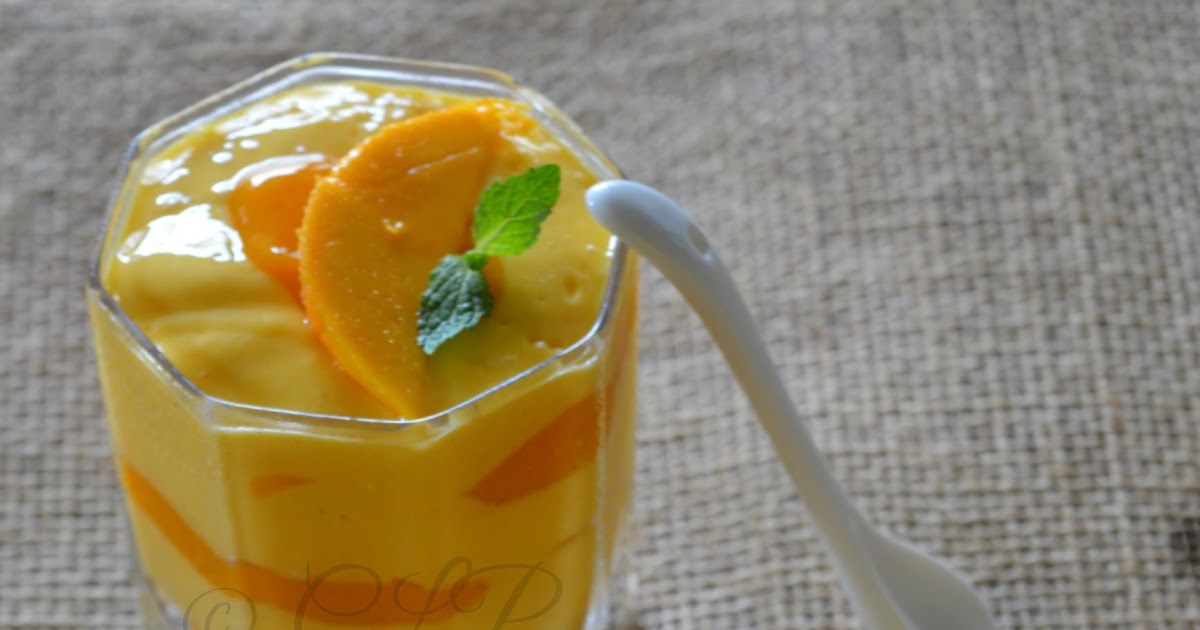 Cook like Priya Low Fat Mango Fool Easy Eggless Mango Recipe Light