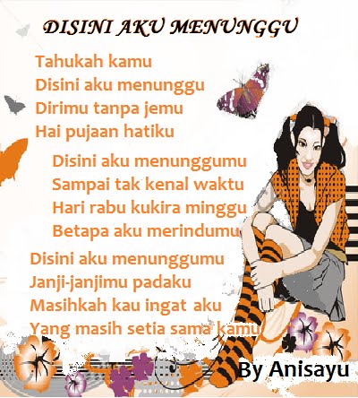 PUISI CINTA BY ANISAYU: Disini Aku Menunggu