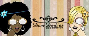 Dom Dork'as Acessórios femininos