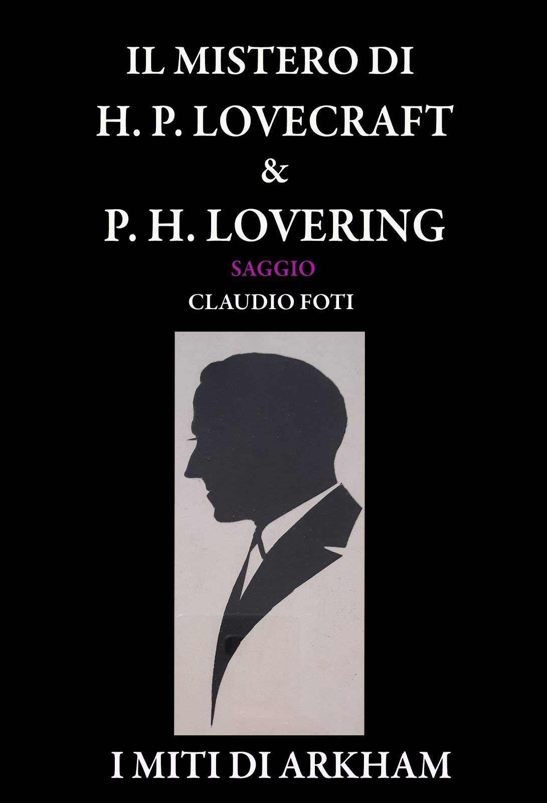 IL MISTERO DI H.P. LOVECRAFT & P.H. LOVERING