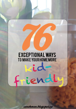 zen shmen!: 76 Awesome Ideas to Make Your Home More Kid-Friendly