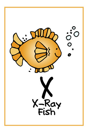 We Love Being Moms!: Letter X (X-ray Fish)