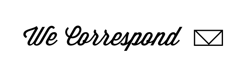 We Correspond