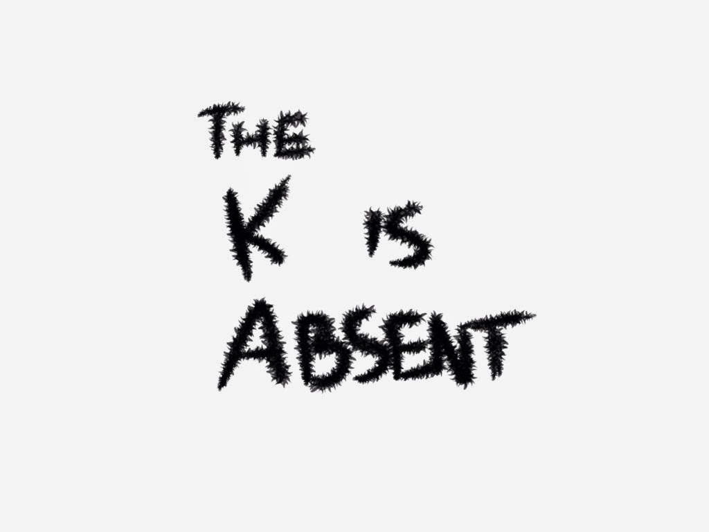 The K is Absent