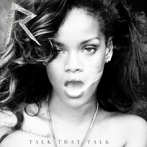 We Found Love Rihanna+-+Talk+That+Talk+%2528Cover+Deluxe%2529