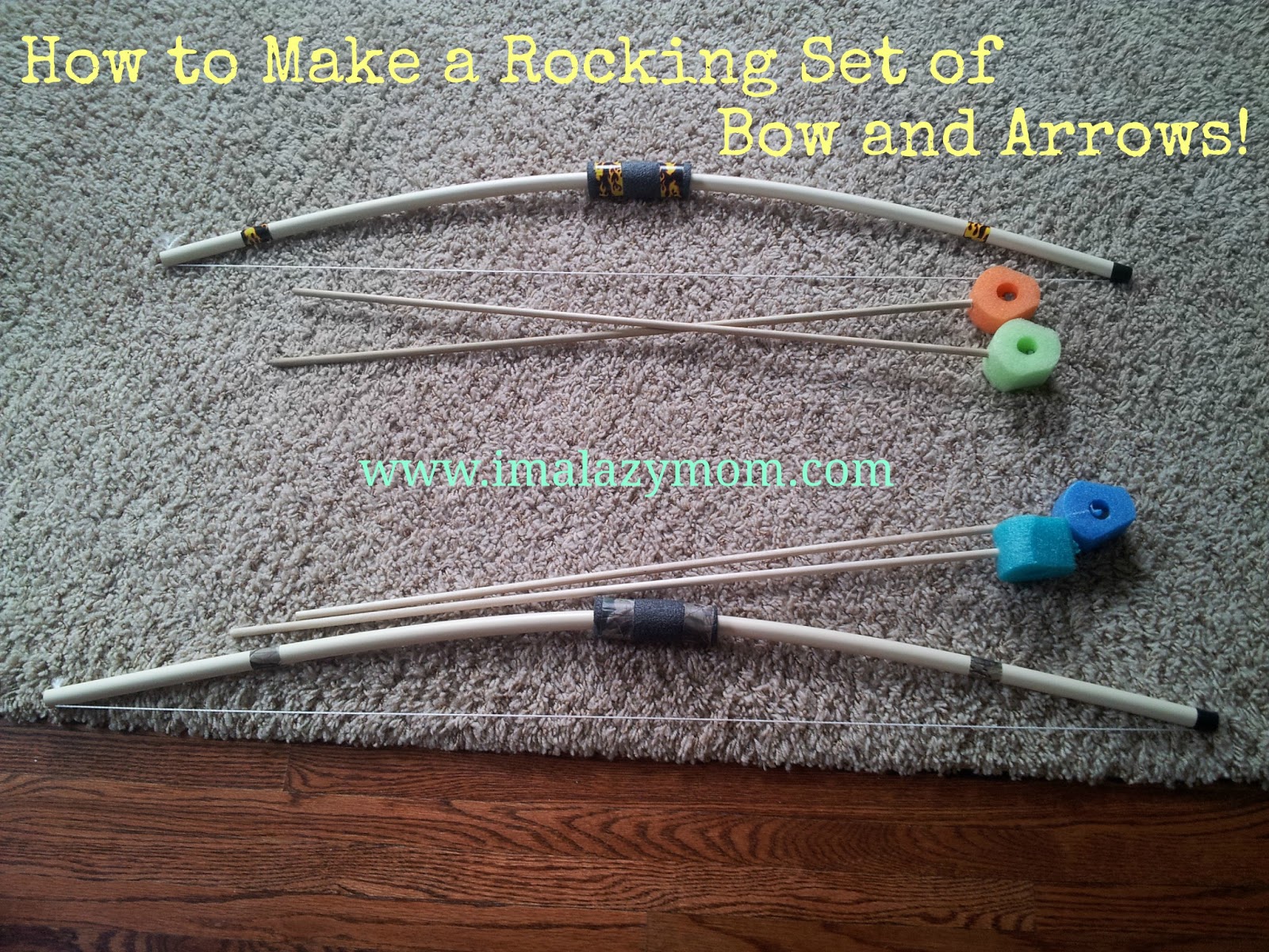 Awesome Bow and Arrows {That You Can Make!} I'm A Lazy Mom
