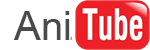 AniTube - Kênh chia sẻ video Anime Youtube tổng hợp