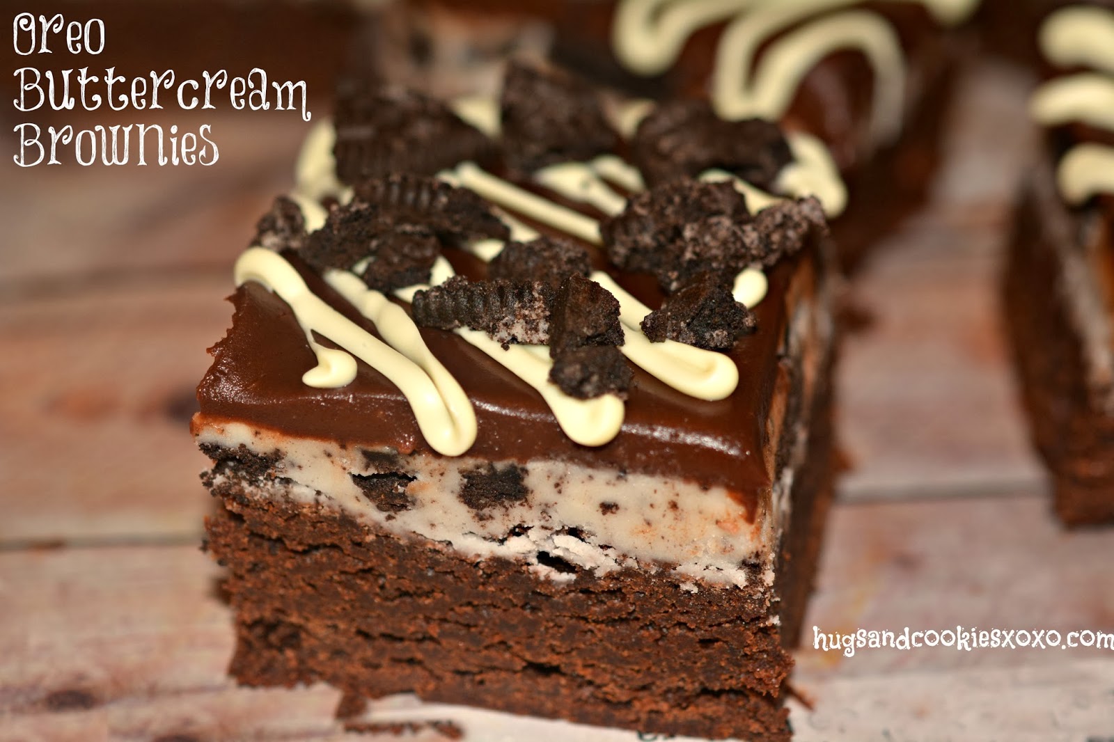 OREO BUTTERCREAM BROWNIES TOPPED WITH GANACHE Hugs and Cookies XOXO