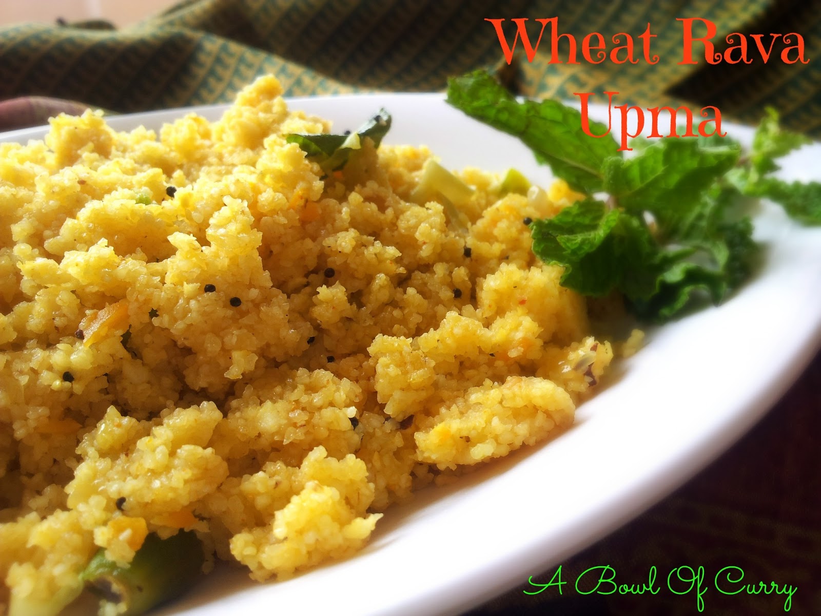 A Bowl Of Curry Gothambu Rava /Cracked Wheat Upma