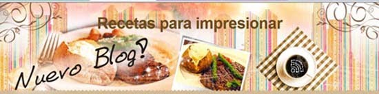 Recetas para impresionar - nuevo blog